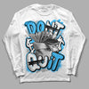 Jordan 2 Low "University Blue" DopeSkill Long Sleeve T-Shirt Don't Quit Graphic Streetwear - White