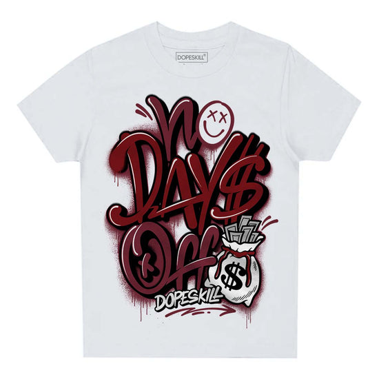 Jordan 1 Retro High OG “Team Red” DopeSkill Toddler Kids T-shirt No Days Off Graphic Streetwear - White