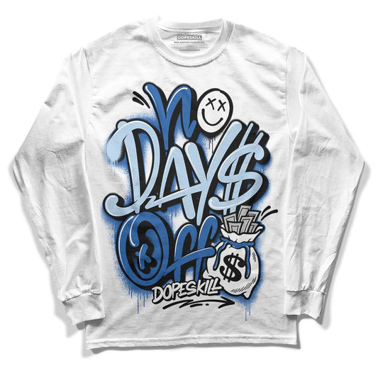 Jordan 11 Low “Space Jam” DopeSkill Long Sleeve T-Shirt No Days Off Graphic Streetwear - White