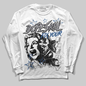 Jordan 9 Retro 'Flint Grey' 2026 DopeSkill Long Sleeve T-Shirt Fix Your Energy Graphic Streetwear - White