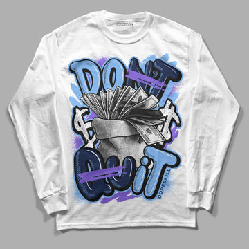 Jordan 5 SE “Georgetown” DopeSkill Long Sleeve T-Shirt Don't Quit Graphic Streetwear