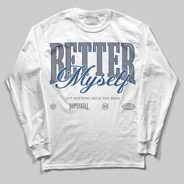Jordan 9 Retro 'Flint Grey' 2026 DopeSkill Long Sleeve T-Shirt Better Myself Graphic Streetwear - White 