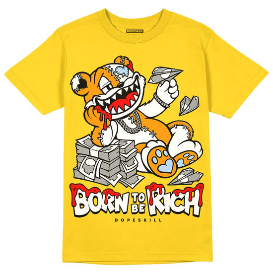 Jordan 6 “Yellow Ochre” DopeSkill Yellow T-shirt Born To Be Rich Graphic Streetwear