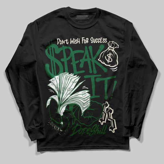 Jordan 13 GS “Pine Green” DopeSkill Long Sleeve T-Shirt Speak It Graphic Streetwear - Black