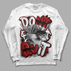 Jordan 14 "Black/White" DopeSkill Long Sleeve T-Shirt Don't Quit Graphic Streetwear - White