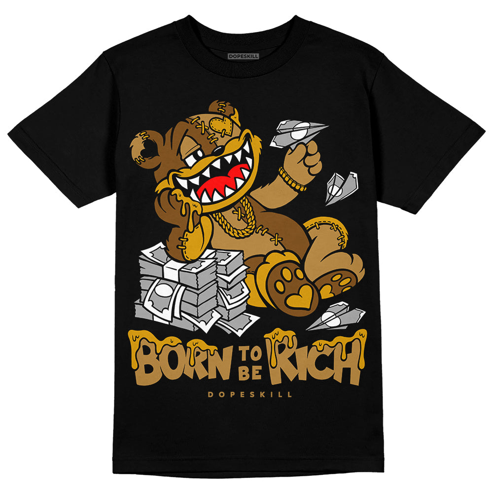 Jordan 13 Wheat 2023 DopeSkill T-Shirt Born To Be Rich Graphic Streetwear - Black