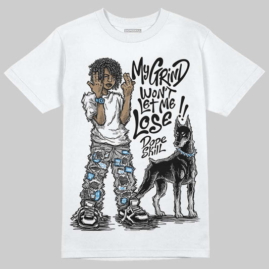 Black and White Sneakers DopeSkill T-Shirt My Grind Won't Let Me Lose Graphic Streetwear - White 