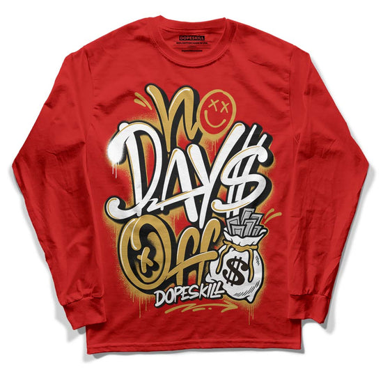 Red Sneakers DopeSkill Red Long Sleeve T-Shirt No Days Off Graphic Streetwear