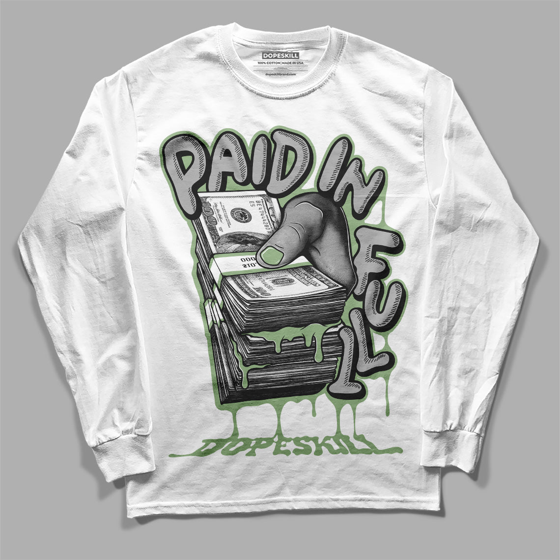 Jordan 4 Retro “Seafoam”  DopeSkill Long Sleeve T-Shirt Paid In Full Graphic Streetwear - White 