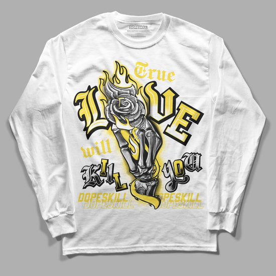 Wmns Air Jordan 11 Low 'Yellow Snakeskin' DopeSkill Long Sleeve T-Shirt True Love Will Kill You Graphic Streetwear - White 