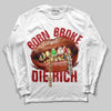 Born Broke Die Rich Graphic DopeSkill Long Sleeve T-Shirt Streetwear - White