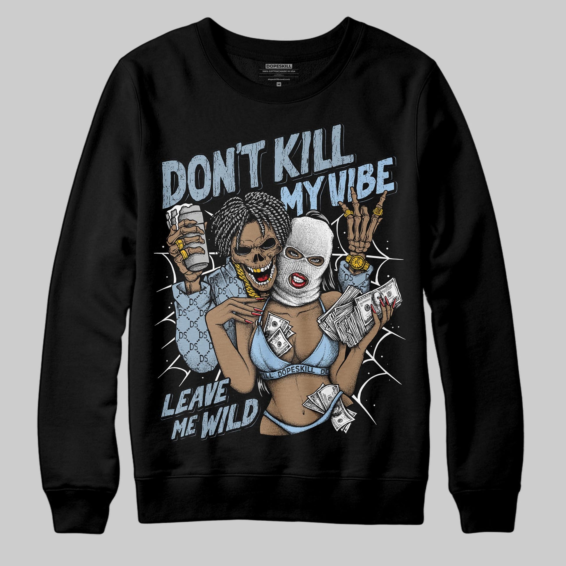Jordan 40 “Blue Suede” DopeSkill Sweatshirt Don't Kill My Vibe Graphic Streetwear - Black