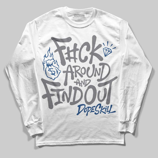 Jordan 9 Retro 'Flint Grey' 2026 DopeSkill Long Sleeve T-Shirt F#ck Around And Find Out Graphic Streetwear - White