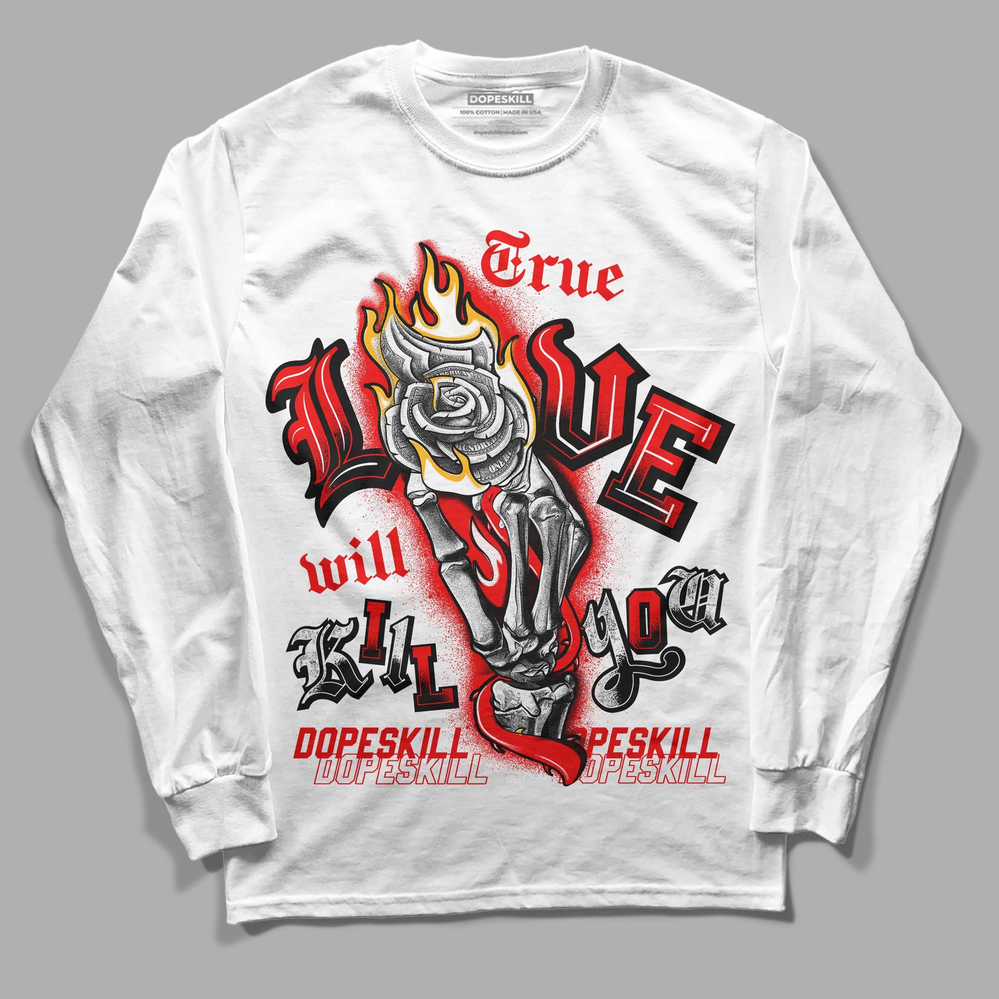 Red Sneakers DopeSkill Long Sleeve T-Shirt True Love Will Kill You Graphic Streetwear - WHite