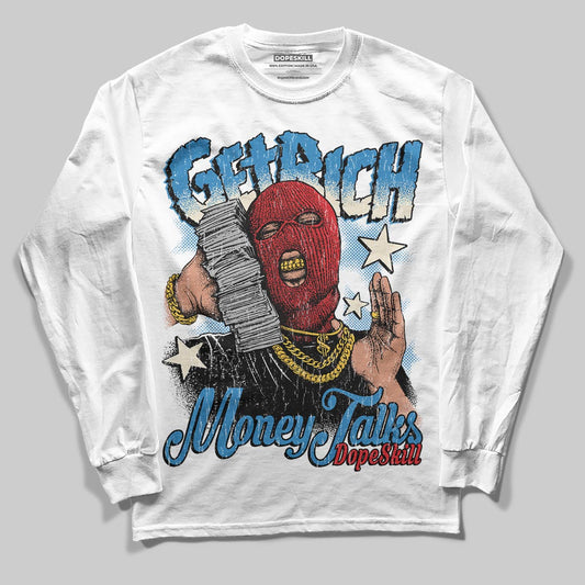 Jordan 3 Retro OG Rare Air DopeSkill Long Sleeve T-Shirt Get Rich Graphic Streetwear - White 