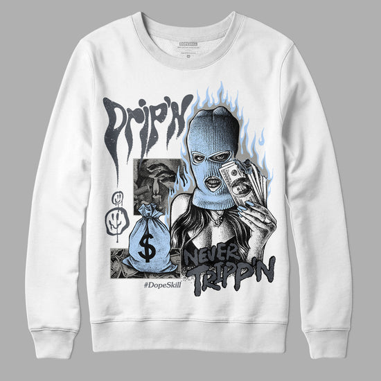 Jordan 11 Cool Grey  DopeSkill Sweatshirt Drip'n Never Tripp'n Graphic Streetwear - White 