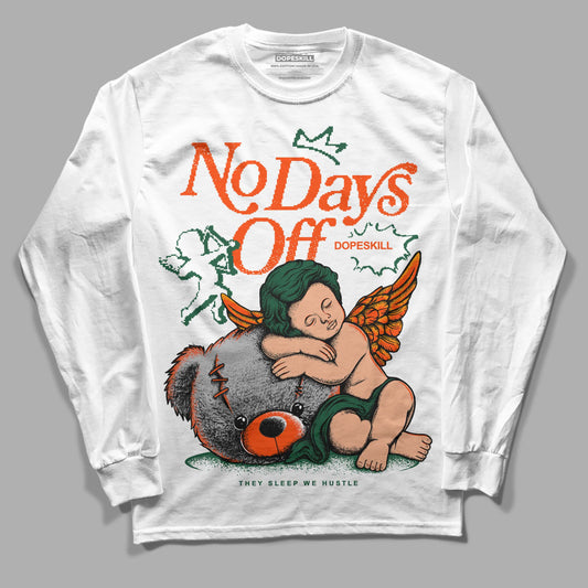 Dunk Low Team Dark Green Orange DopeSkill Long Sleeve T-Shirt New No Days Off Graphic Streetwear - White