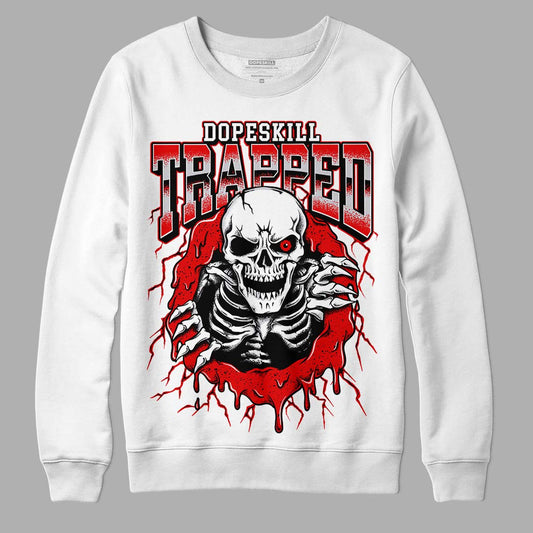 Jordan 4 Retro Red Cement DopeSkill Sweatshirt Trapped Halloween Graphic Streetwear - White 