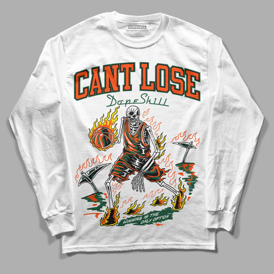 Dunk Low Team Dark Green Orange DopeSkill Long Sleeve T-Shirt Cant Lose Graphic Streetwear - White