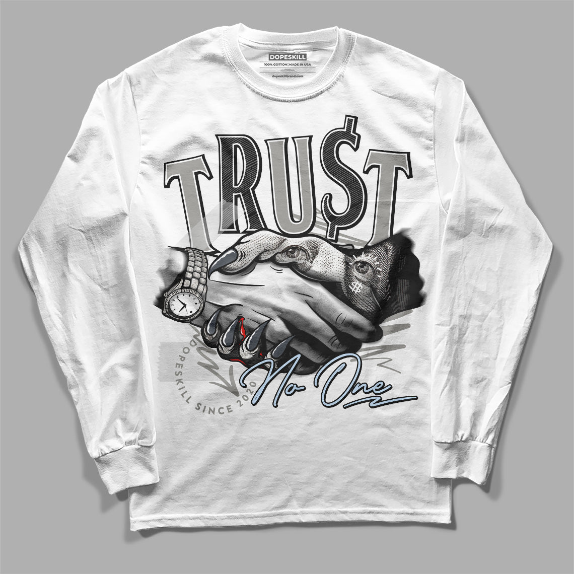 Jordan 6 Retro Cool Grey DopeSkill Long Sleeve T-Shirt Trust No One Graphic Streetwear - White