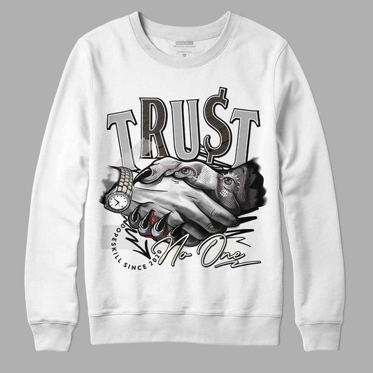 Jordan 3 “Off Noir” DopeSkill Sweatshirt Trust No One Graphic Streetwear - White