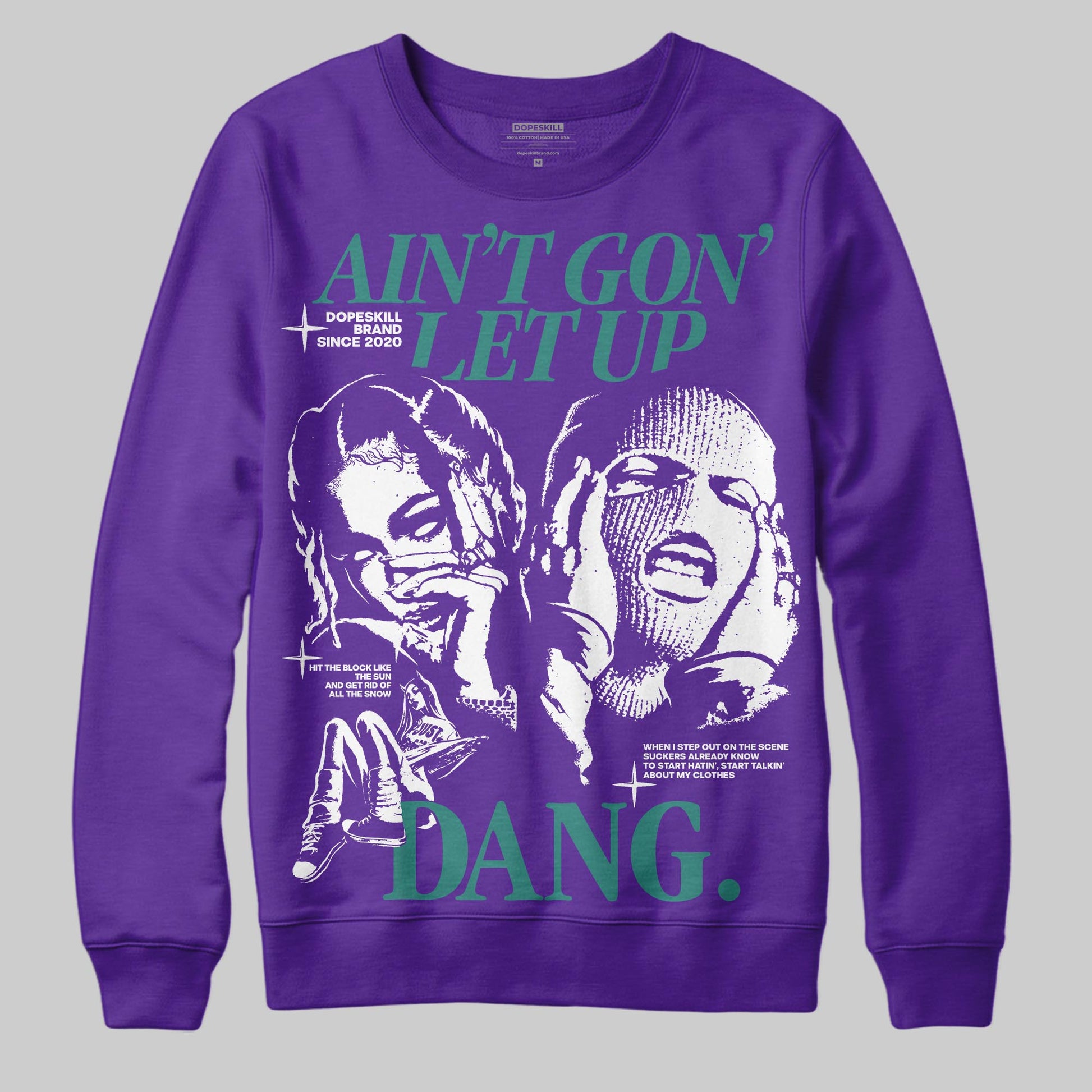 Jordan 5 OG “Grape” DopeSkill Sweatshirt Ain't Gon' Let Up Graphic Streetwear - Purple