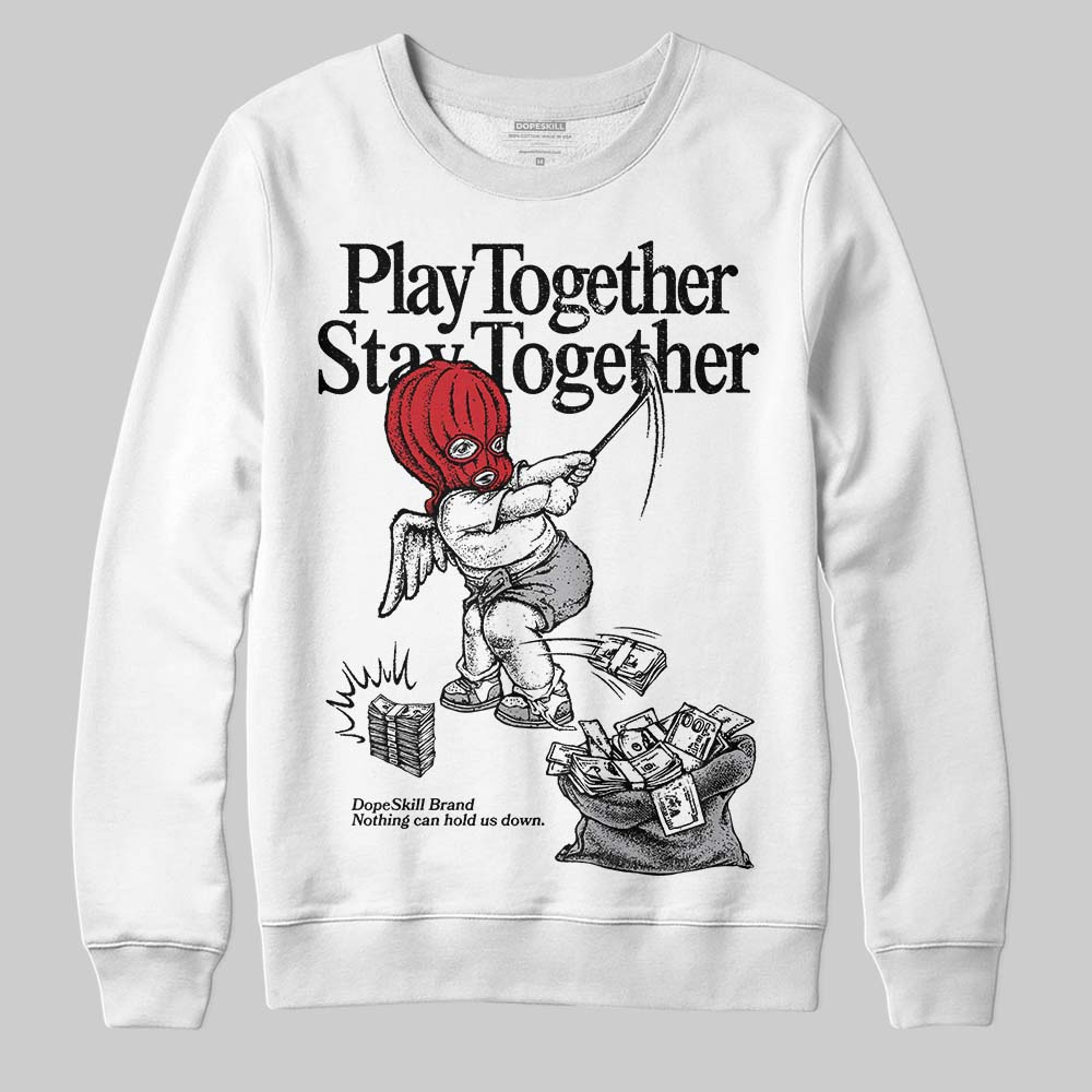 Jordan 4 OG “White Cement” DopeSkill Sweatshirt Play together, Stay together Graphic Streetwear - White