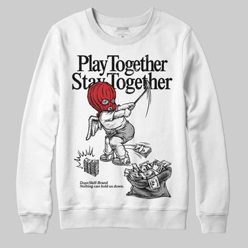 Jordan 4 OG “White Cement” DopeSkill Sweatshirt Play together, Stay together Graphic Streetwear - White