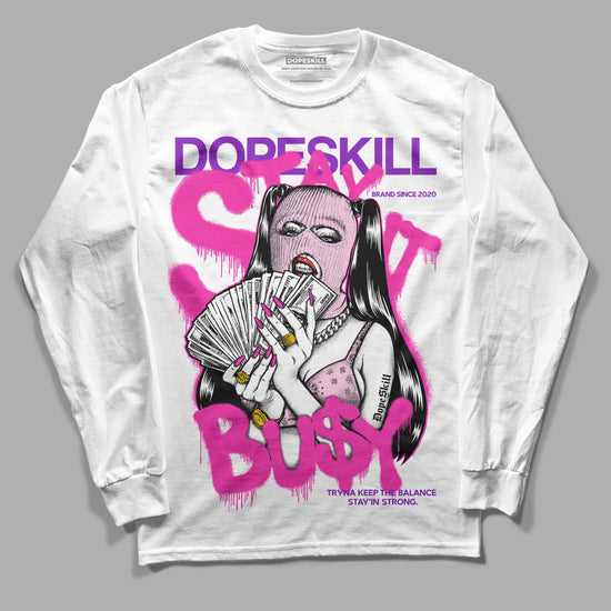 Pink Sneakers DopeSkill Long Sleeve T-Shirt Stay It Busy Graphic Streetwear - White