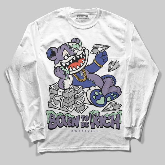 Jordan 1 Retro Low OG Zion Williamson Voodoo Alternate DopeSkill Long Sleeve T-Shirt Born To Be Rich Graphic Streetwear - White