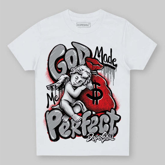 Jordan 4 “White Thunder” DopeSkill Toddler Kids T-shirt God Made Me Perfect Graphic Streetwear - White