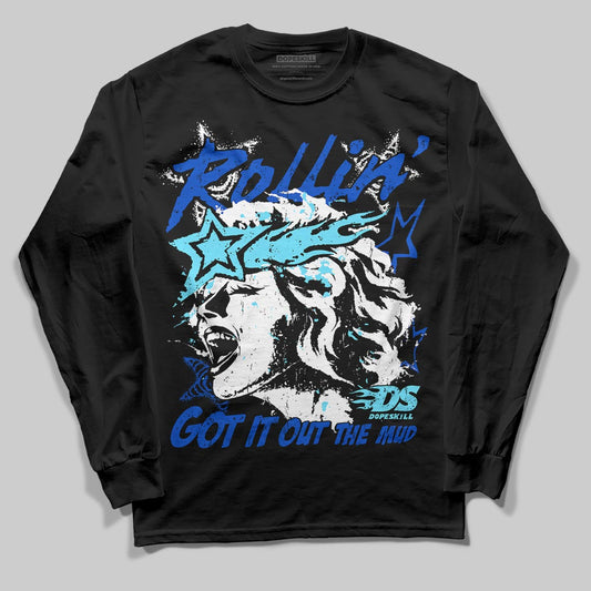 Royal Blue Sneakers DopeSkill Long Sleeve T-Shirt Got It Out The Mud Graphic Streetwear - Black