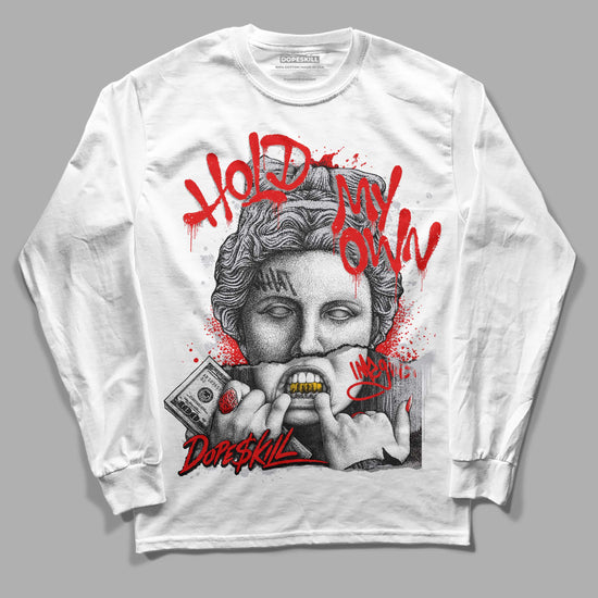 Jordan 2 Retro "Black Cement" DopeSkill Long Sleeve T-Shirt Hold My Own Graphic Streetwear - White