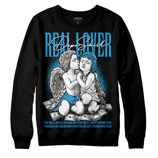 Jordan 4 Retro Military Blue DopeSkill Sweatshirt Real Lover Graphic Streetwear - Black