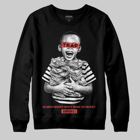 Red Sneakers DopeSkill Sweatshirt Scared Money Don't Make No Money Graphic Streetwear - black