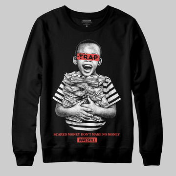 Red Sneakers DopeSkill Sweatshirt Scared Money Don't Make No Money Graphic Streetwear - black