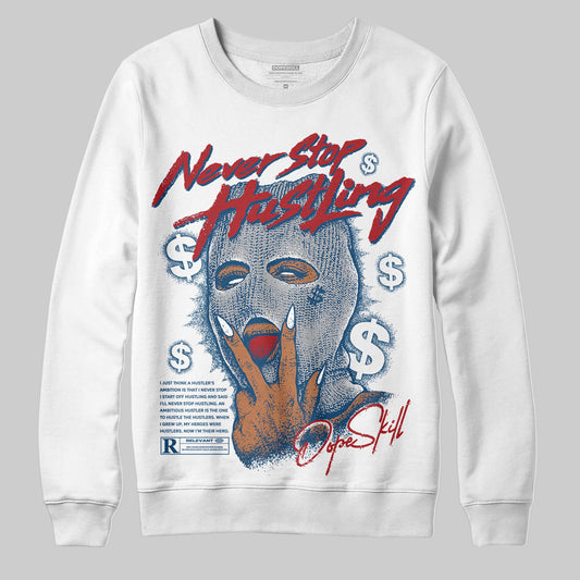 Jordan 12 Retro French Blue (2025) DopeSkill Sweatshirt Never Stop Hustling Graphic Streetwear