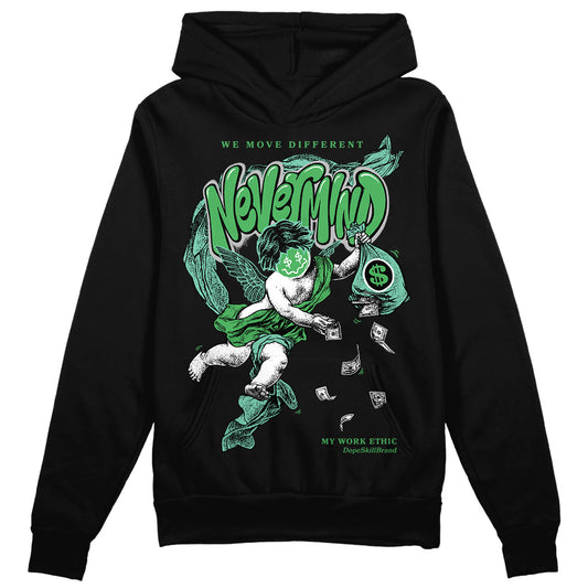 Jordan 1 High OG Green Glow DopeSkill Hoodie Sweatshirt Nevermind Graphic Streetwear - Black