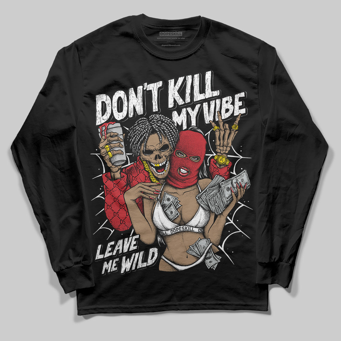 Jordan 11 Retro Low Bred (2025) DopeSkill Long Sleeve T-Shirt Don't Kill My Vibe Graphic Streetwear - Black