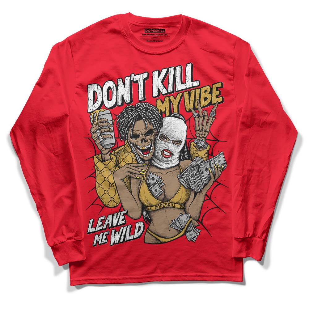Jordan 4 Red Thunder DopeSkill Red  Long Sleeve T-Shirt Don't Kill My Vibe Graphic Streetwear 