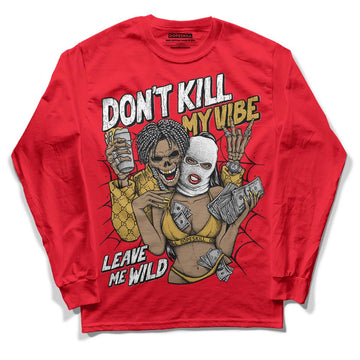 Jordan 4 Red Thunder DopeSkill Red  Long Sleeve T-Shirt Don't Kill My Vibe Graphic Streetwear 