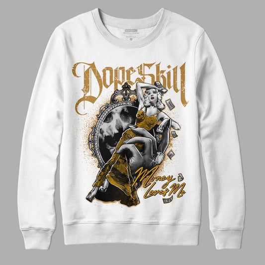 Jordan 13 Wheat 2023 DopeSkill Sweatshirt Money Loves Me Graphic Streetwear - WHite