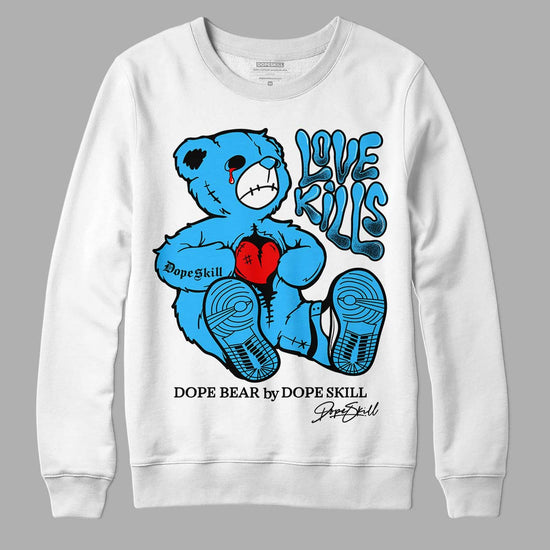 Jordan 1 High Retro OG “University Blue” DopeSkill Sweatshirt Love Kills Graphic Streetwear - White