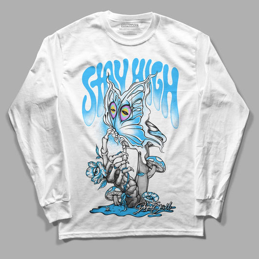 Jordan 1 High Retro OG “University Blue” DopeSkill Long Sleeve T-Shirt Stay High Graphic Streetwear - White