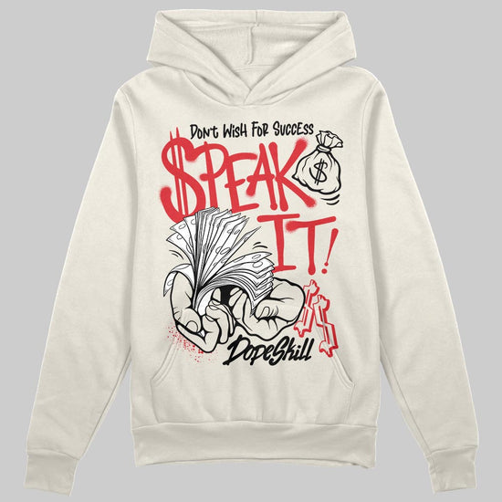 Jordan 1 Retro High OG “Sail” DopeSkill Hoodie Sweatshirt Speak It Graphic Streetwear