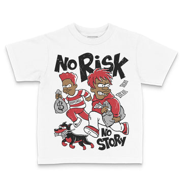 Jordan 1 Low OG "Chicago" DopeSkill Toddler Kids T-shirt No Risk No Story Graphic Streetwear - White