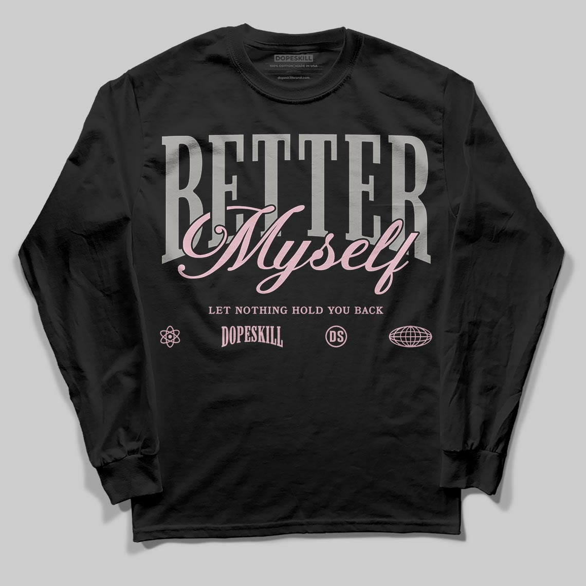 Air Max 95 OG “Pink Foam” DopeSkill Long Sleeve T-Shirt Better Myself Graphic Streetwear - Black