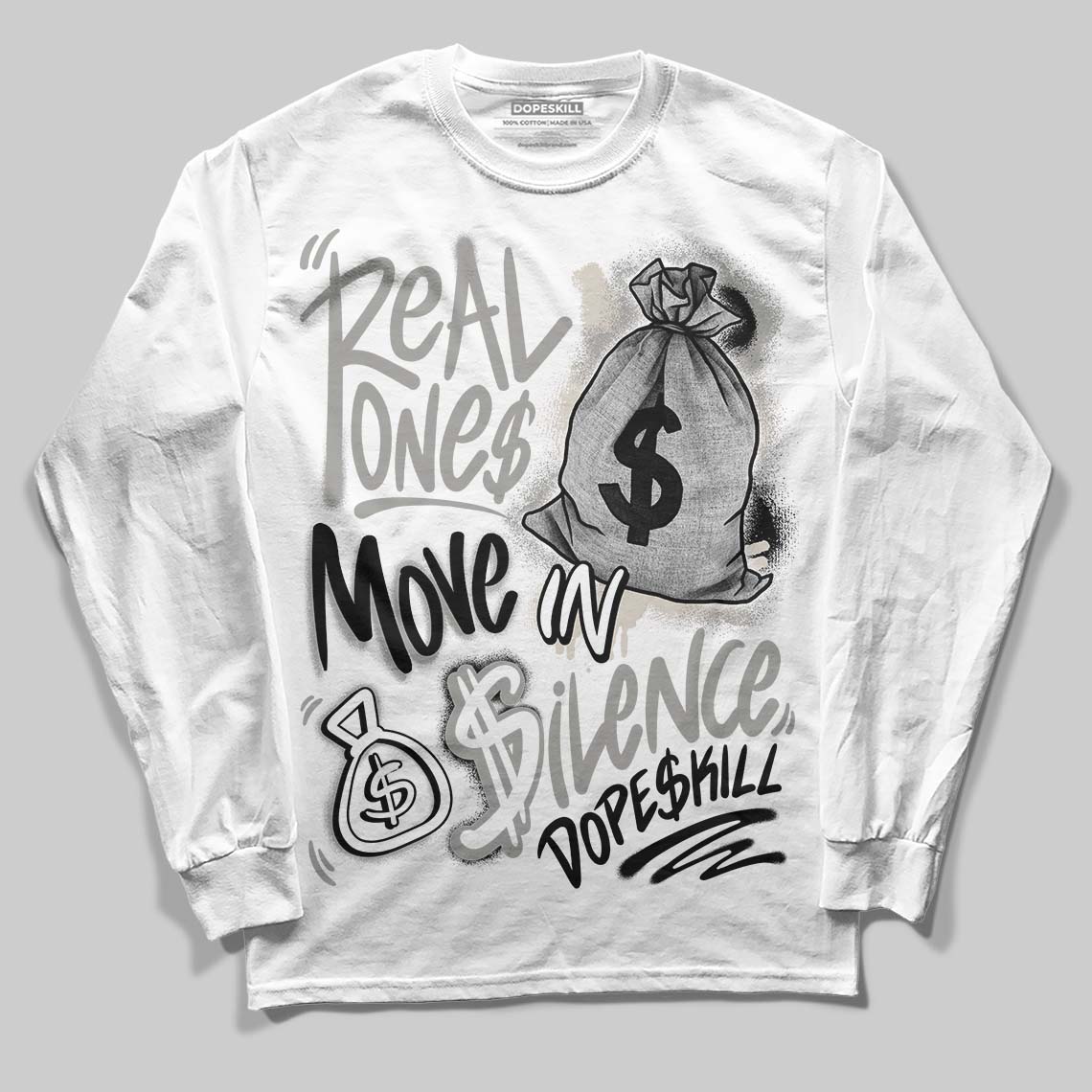 Jordan 3 Retro Pure Money DopeSkill Long Sleeve T-Shirt Real Ones Move In Silence Graphic Streetwear - White
