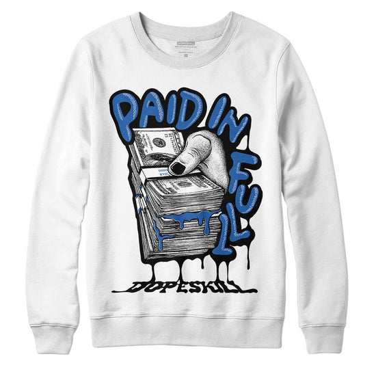 Jordan 11 Low “Space Jam” DopeSkill Sweatshirt Paid In Full Graphic Streetwear - White