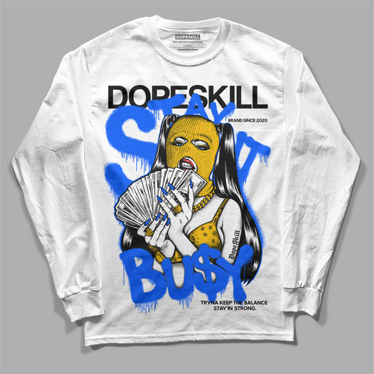 Royal Blue Sneakers DopeSkill Long Sleeve T-Shirt Stay It Busy Graphic Streetwear - White